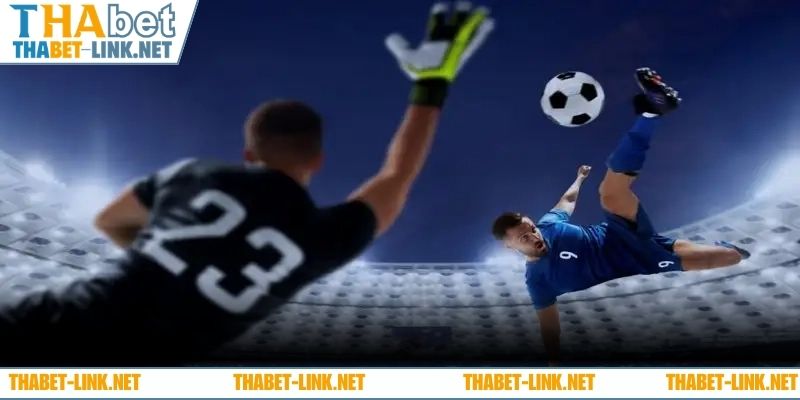 Những dạng kèo dư phổ biến trong bóng đá THABET